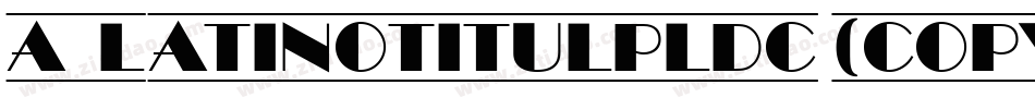 a_LatinoTitulPlDc (COPY 1)字体转换